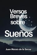 Versos Breves Sobre Sueños (in Spanish)