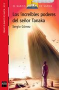 Los Increíbles Poderes Del Señor Tanaka (in Spanish)