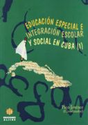educación especial e integración escolar y social en cuba (1)