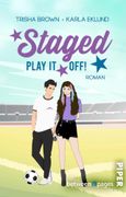 Staged. Play it off: Roman | Strangers-to-Lovers-Romance zwischen Fuball, Musikbusiness und Fake Dating (in German)