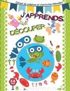 J'apprends à Découper: Carnet de création et d'activites manuelles pour enfants 3-6 ans. (en Francés)