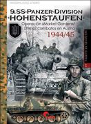 9. Ss Panzerdivision «Hohenstaufen»: Operación Market Garden - Últimos Combates en Austria 1944