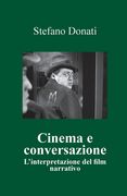 Cinema e conversazione: l'interpretazione del film narrativo (en Italiano)