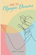 Ode to Olympic Dreams (en Inglés)