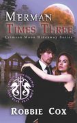 Crimson Moon Hideaway: Merman Times Three (en Inglés)