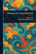 Poems of Childhood (en Inglés)