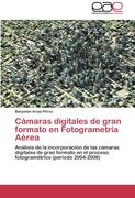 Camaras Digitales de Gran Formato En Fotogrametria Aerea