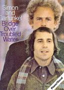 Simon and Garfunkel: Bridge Over Troubled Water (Paul Simon & art Garfunkel) (Paul Simon