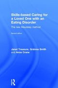 Skills-Based Caring for a Loved One with an Eating Disorder: The New Maudsley Method (en Inglés)