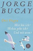 Drei Fragen: Wer bin Ich? Wohin Gehe Ich? Und mit Wem? (in German)