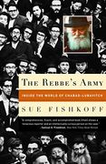 The Rebbe's Army: Inside the World of Chabad-Lubavitch (en Inglés)