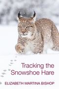 Tracking the Snowshoe Hare