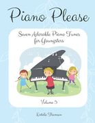 Piano Please: Seven Adorable Piano Tunes for Youngsters Volume 5 (en Inglés)