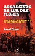 Assassinos da lua das Flores (en Portugués)