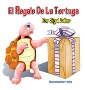 El Regalo De La Tortuga: Children's Book on Patience (en Inglés)
