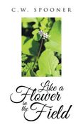 Like a Flower in the Field (en Inglés)