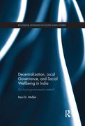 Decentralization, Local Governance, and Social Wellbeing in India: Do Local Governments Matter? (en Inglés)