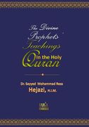 The Divine Prophets` Teachings: The Quranic Interpretation