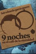Nueve noches en el café de la eternidad (in Spanish)