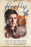 Aim to Misbehave: Firefly (en Inglés)