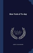 New York of To-day (en Inglés)