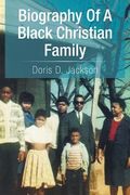 Biography of a Black Christian Family (en Inglés)