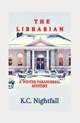 The Librarian: A Winter Paranormal Mystery (en Inglés)