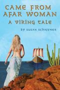 Came from Afar Woman: A Viking Tale (en Inglés)