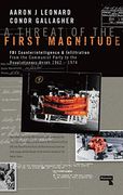 A Threat of the First Magnitude: Fbi Counterintelligence & Infiltration From the Communist Party to the Revolutionary Union - 1962-1974 (en Inglés)