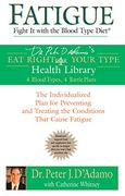 Fatigue: Fight it With the Blood Type Diet (Eat Right 4 Your Type) (en Inglés)