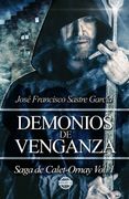Demonios de Venganza: Saga de Calet-Ornay vol. 1: Volume 1