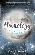Moonology: Working With the Magic of Lunar Cycles (en Inglés)