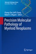 Precision Molecular Pathology of Myeloid Neoplasms (en Inglés)