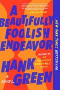 A Beautifully Foolish Endeavor: A Novel: 2 (Carls) (en Inglés)