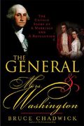 The General and Mrs. Washington: The Untold Story of a Marriage and a Revolution (en Inglés)