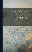Mysore and Coorg, a Gazetteer (en Inglés)