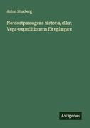 Nordostpassagens Historia, Eller, Vega-Expeditionens Föregångare (in Swedish)