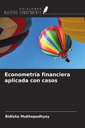 Econometría financiera aplicada con casos (in Spanish)