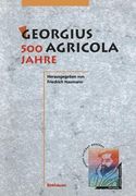 Georgius Agricola, 500 Jahre: Wissenschaftliche Konferenz Vom 25. - 27. März 1994 in Chemnitz, Freistaat Sachsen (en Alemán)