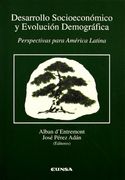 Desarrollo Socioeconomico Y Evolucion Demografica: Perspectivas Para America Latina (coleccion Geografia) (spanish Edition)