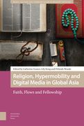 Religion, Hypermobility and Digital Media in Global Asia: Faith, Flows and Fellowship (en Inglés)
