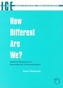 How Different are We? Spoken Discourse in Intercultural Communication: 4 (Languages for Intercultural Communication and Education) (en Inglés)