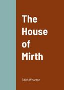 The House of Mirth (en Inglés)
