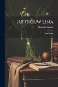 Juffrouw Lina: Een Portret (en Dutch)