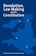 Devolution, law Making and the Constitution 