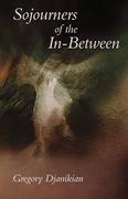 Sojourners of the In-Between (Carnegie Mellon University Press Poetry)