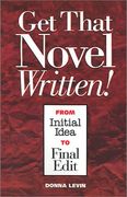 Get That Novel Written! (en Inglés)