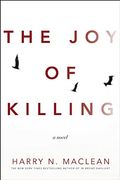 The joy of Killing: A Novel (en Inglés)