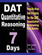 DAT Quantitative Reasoning in 7 Days: Step-By-Step Guide to Preparing for the DAT Quantitative Reasoning Test Quickly (en Inglés)