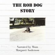 The Rob Dog Story (en Inglés)